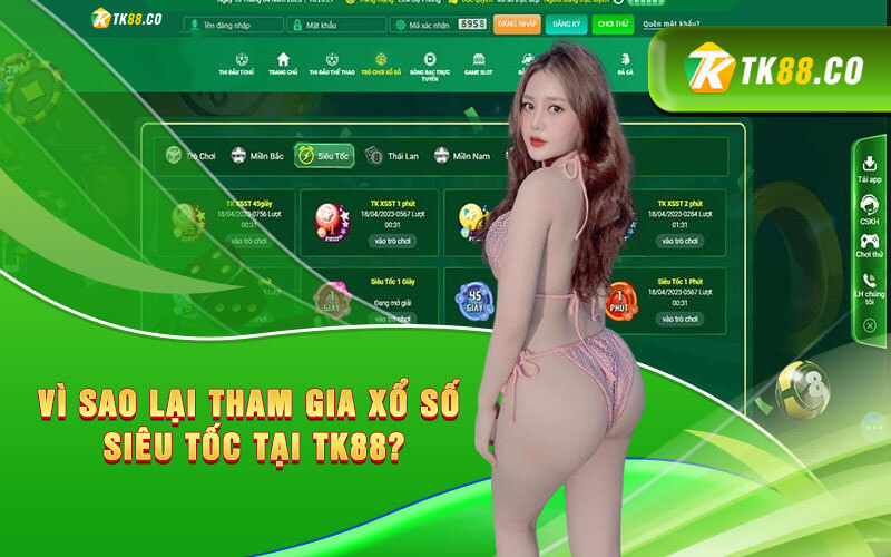 Vì sao lại tham gia xổ số siêu tốc tại KUBET?