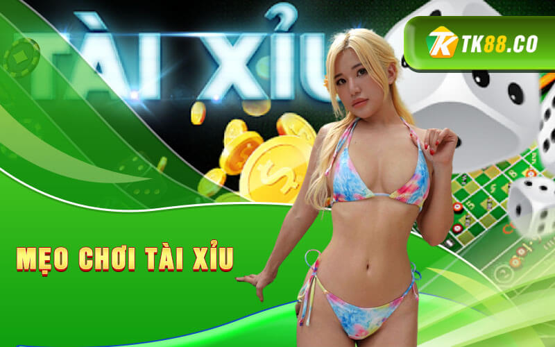 Mẹo Chơi Tài Xỉu