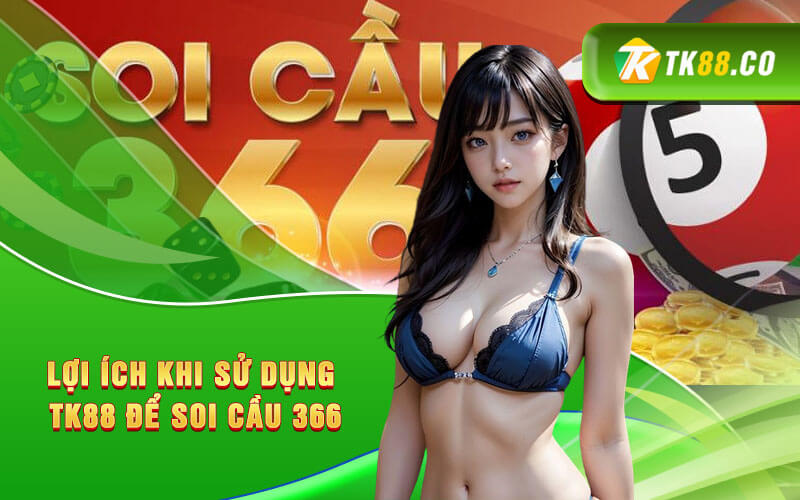 Lợi ích khi sử dụng KUBET để soi cầu 366