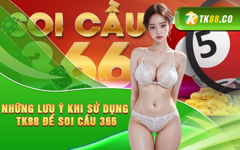 Những lưu ý khi sử dụng KUBET để soi cầu 366